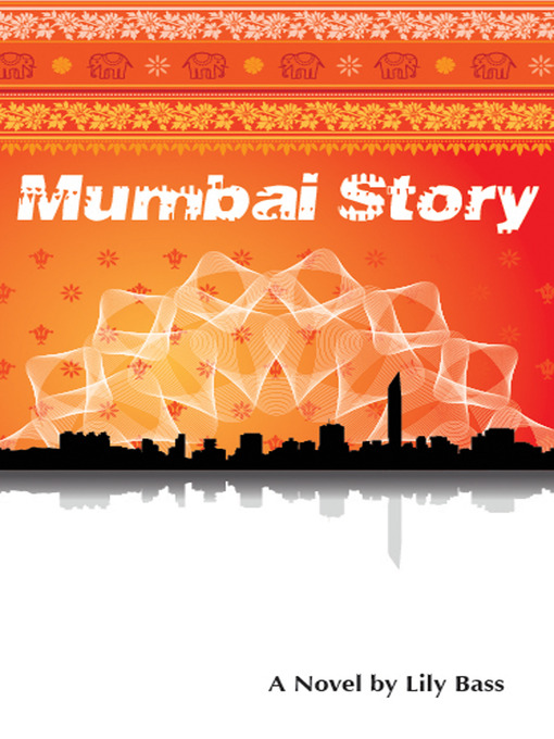 Title details for Mumbai Story by Lily Bass - Wait list